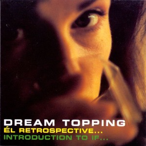 V.A. - Dream Topping: El Retrospective
