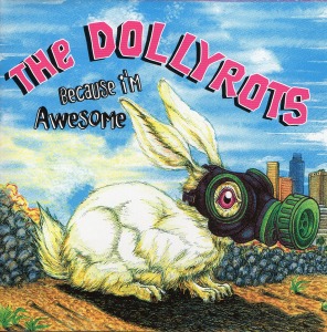 The Dollyrots – Because I&#039;m Awesome