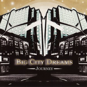 Big City Dreams – Journey