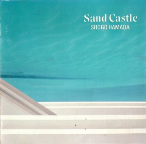 (J-Pop)Shogo Hamada – Sand Castle