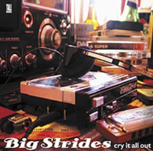 Big Strides – Cry It All Out