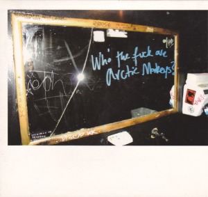 Arctic Monkeys – Who The Fuck Are Arctic Monkeys? (digi) (Single)
