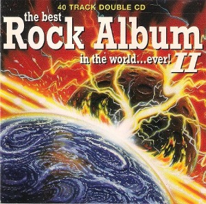 V.A. - The Best Rock Album In The World... Ever! II (2cd)