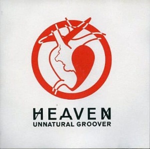 (J-Pop)Heaven - Unnatural Groover