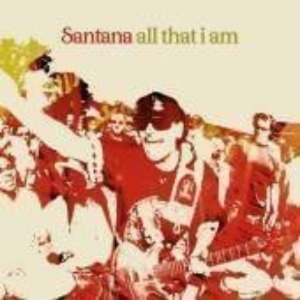 Santana - All That I Am (미)