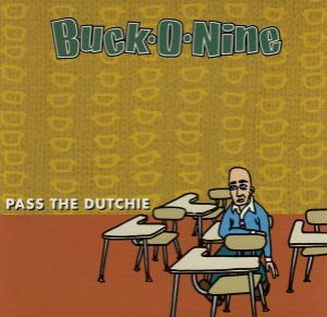 Buck-O-Nine – Pass The Dutchie (Single)