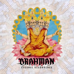 (J-Rock)Brahman – Eternal Recurrence