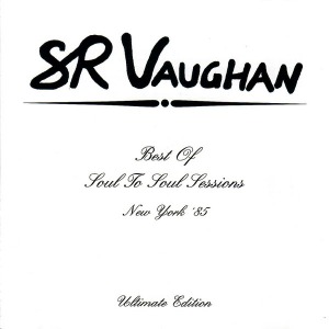 Stevie Ray Vaughan – Best of Soul to Soul Sessions (bootleg)