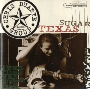 Chris Duarte Group – Texas Sugar / Strat Magik