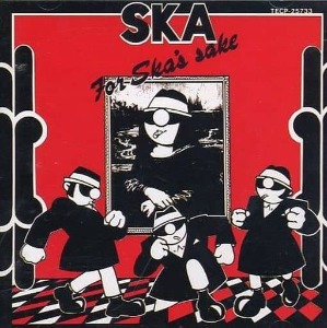 V.A. - Ska For Ska&#039;s Sake