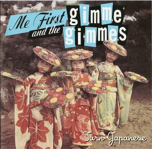 Me First And The Gimme Gimmes – Turn Japanese (EP)