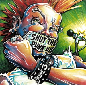 V.A. - Shut The Punk Up! Volume Three