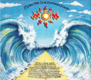 V.A. - MOM: Music For Our Mother Ocean (digi)