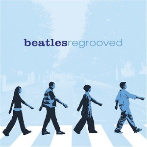 V.A. - Beatles Regrooved