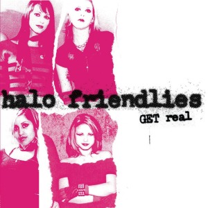 Halo Friendlies – Get Real