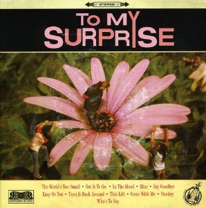 To My Surprise – To My Surprise (digi)