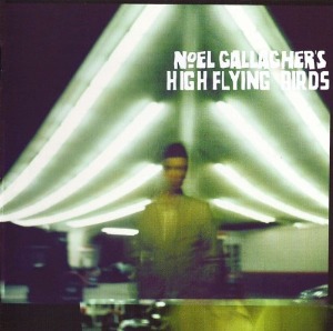 Noel Gallagher&#039;s High Flying Birds – S/T