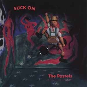 The Pastels - Suck On