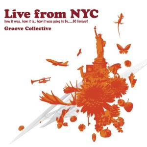 Groove Collective - Live From NYC