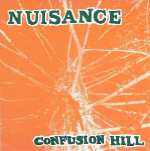 Nuisance – Confusion Hill