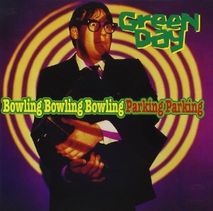 Green Day – Bowling Bowling Bowling Parking Parking