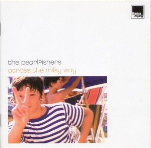 The Pearlfishers – Across The Milky Way