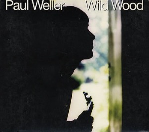 Paul Weller – Wild Wood (digi)
