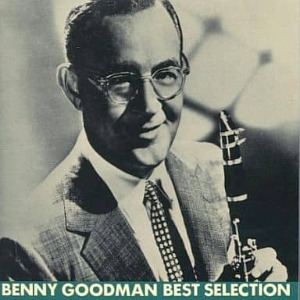 Benny Goodman - Best Selection