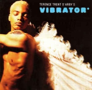 Terence Trent D&#039;Arby - Vibrator