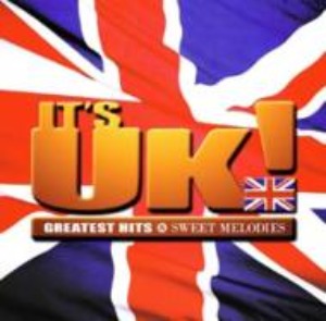 V.A. -  It&#039;s UK! Greatest Hits &amp; Sweet Melodies (2cd)
