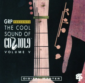 V.A. - GRP Presents The Cool Sound Of CD 101.9 Volume V