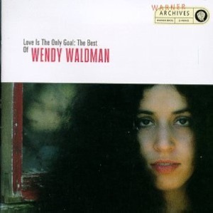 Wendy Waldman – Love Is The Only Goal: The Best Of