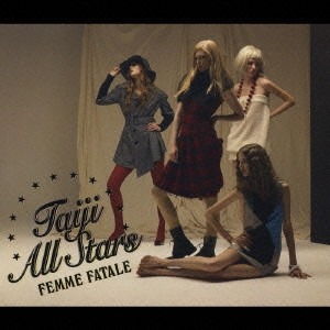 (J-Pop)Taiji All Stars – Femme Fatale