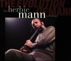(Ring)Herbie Mann – The Evolution Of Mann: The Herbie Mann Anthology (2cd - digi)