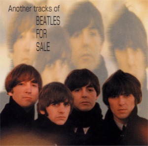The Beatles – Another Tracks Of Beatles For Sale (2cd - bootleg)