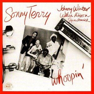 Sonny Terry with Johnny Winter, Willie Dixon, Styve Homnick – Whoopin&#039;