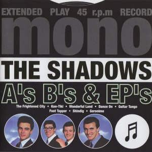 The Shadows – A&#039;s B&#039;s &amp; Ep&#039;s