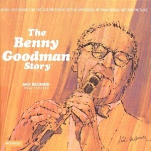 Benny Goodman – The Benny Goodman Story