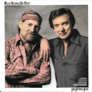 Willie Nelson &amp; Ray Price – San Antonio Rose
