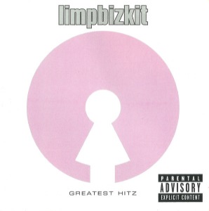 Limp Bizkit – Greatest Hitz