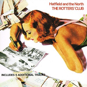 Hatfield And The North – The Rotters&#039; Club