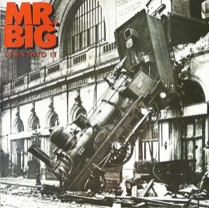 Mr.Big – Lean Into It
