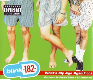 Blink-182 – What&#039;s My Age Again? (Single)