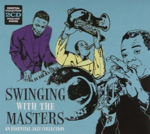 (Ring)V.A. - Swinging With The Masters: An Essential Jazz Collection (2cd - digi)