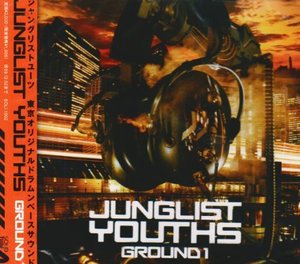 (J-Pop)Junglist Youths - Ground 1
