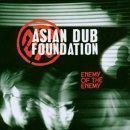 Asian Dub Foundation - Enemy Of The Enemy (미)