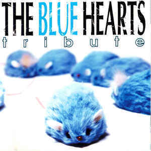 (J-Pop)V.A. - The Blue Hearts Tribute