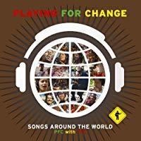 Playing For Change - Songs Around The World PFC with TFC (CD+DVD)