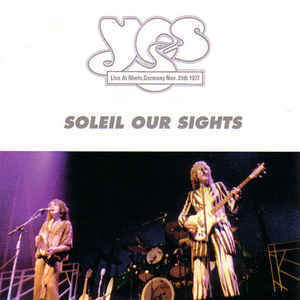 Yes - Soleil Our Sights (2cd - bootleg)