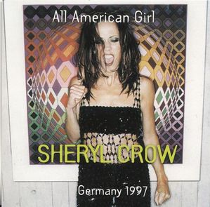 Sheryl Crow - Cologne, Germany 1997 (bootleg)